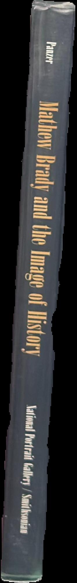 Mathew Brady and the image of history live spine