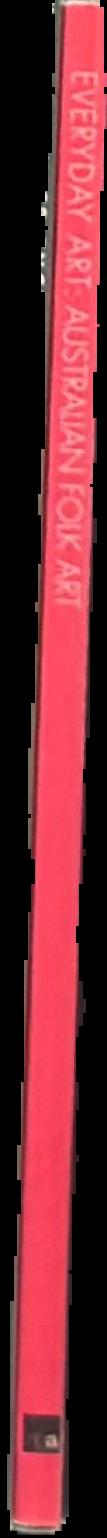 Everyday art : Australian folk art live spine