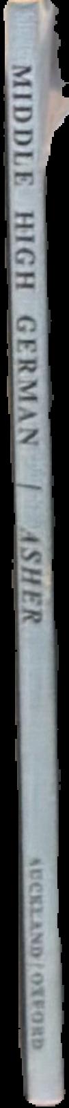 A short descriptive grammar of Middle High German with texts and vocabulary live spine