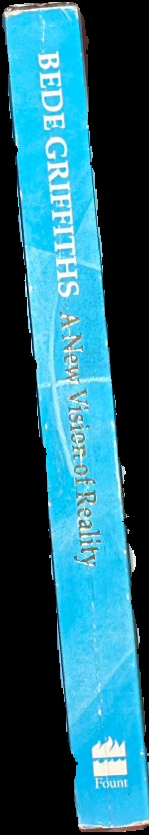 A new vision of reality : western science, eastern mysticism and Christian faith live spine