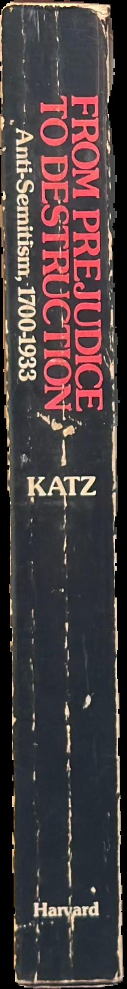 From prejudice to destruction : anti-Semitism, 1700–1933 live spine