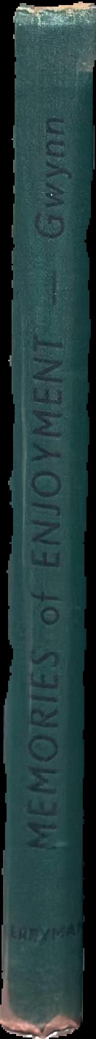 Memories of enjoyment / by Stephen Gwynn live spine