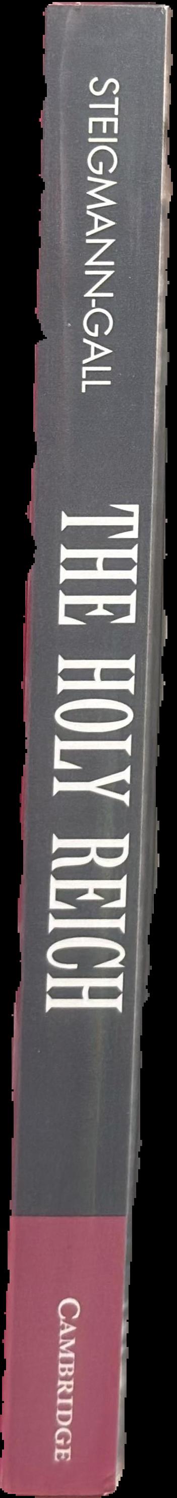 The Holy Reich : Nazi conceptions of Christianity, 1919–1945 live spine