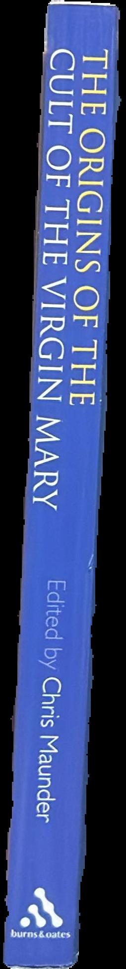 Origins of the cult of the Virgin Mary live spine