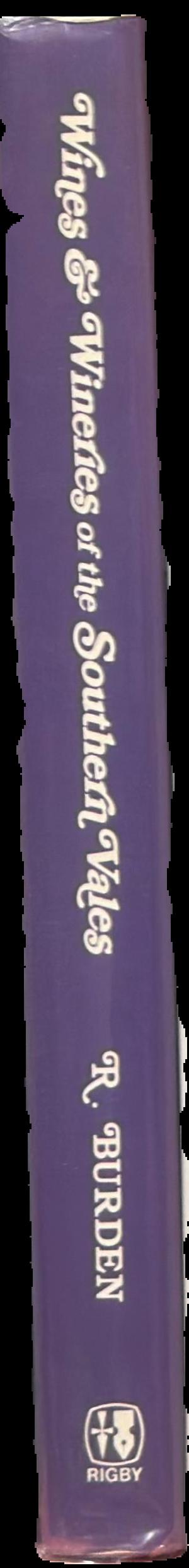 Wines and wineries of the southern vales / Rosemary Burden live spine