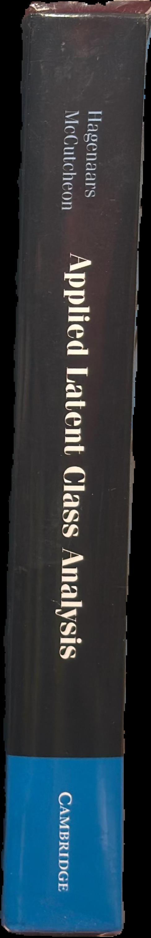 Applied latent class analysis / edited by Jacques A. Hagenaars ; Allan L. McCutcheon live spine