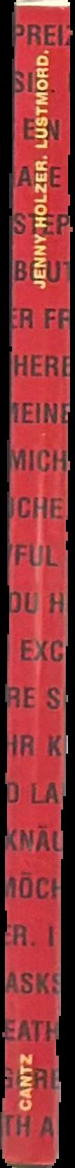 Jenny Holzer : Lustmord live spine