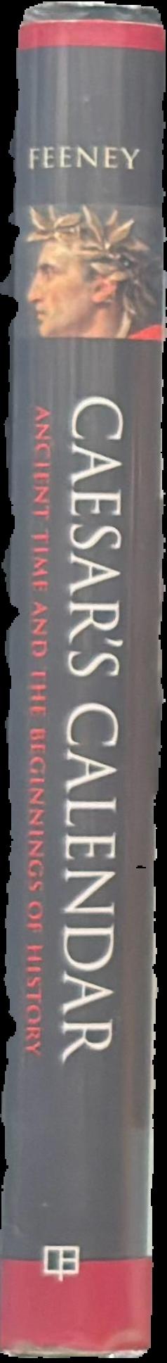 Caesar's calendar : ancient time and the beginnings of history live spine