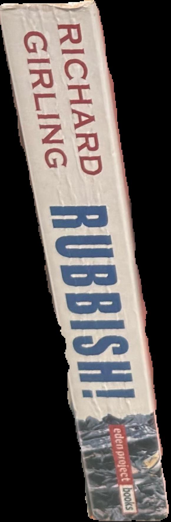 Rubbish! : dirt on our hands and crisis ahead live spine
