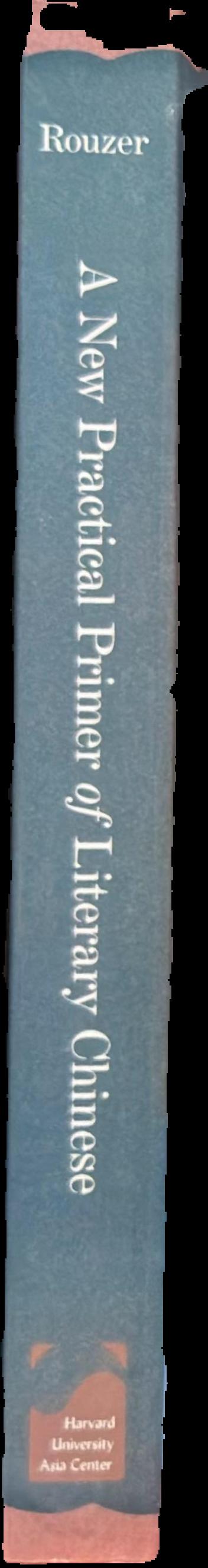 A new practical primer of literary Chinese live spine