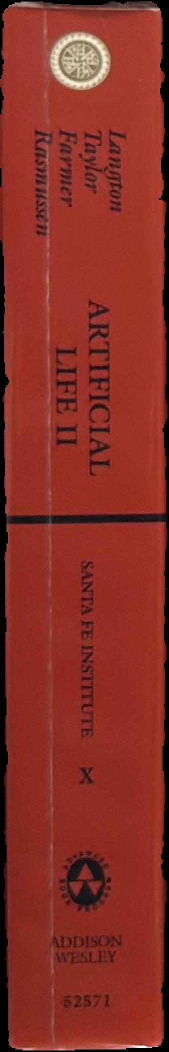 Artificial life II : proceedings of the workshop on artificial life held February 1990 in Santa Fe, New Mexico live spine