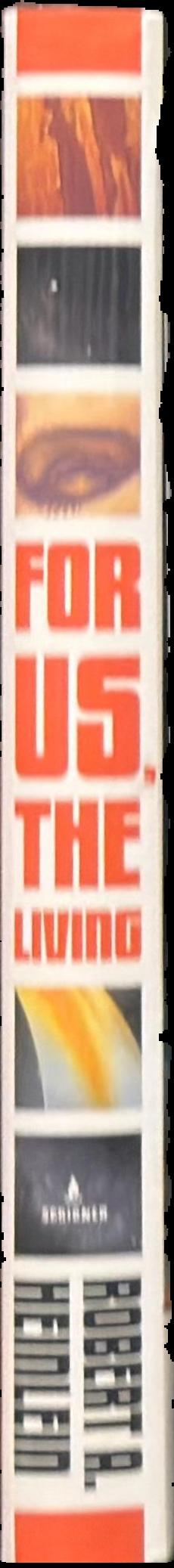For us, the living : a comedy of customs live spine