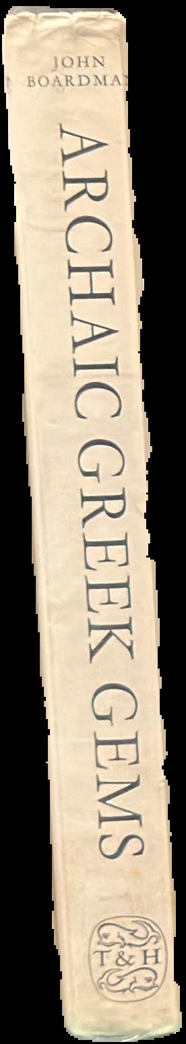 Archaic Greek gems : schools and artists in the sixth and early fifth centuries BC live spine