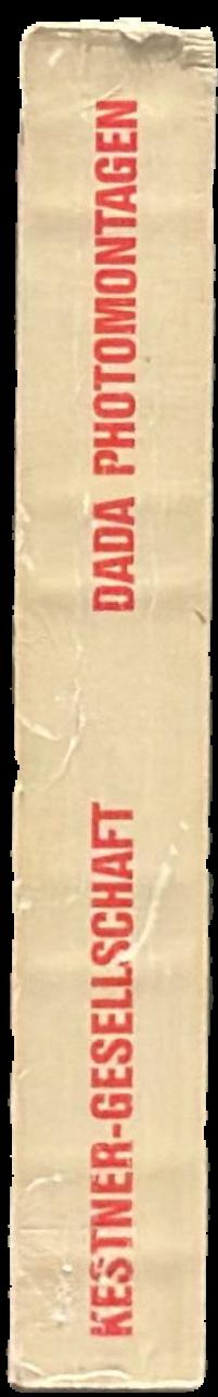 Dada photomontagen : photographie und photocollage live spine