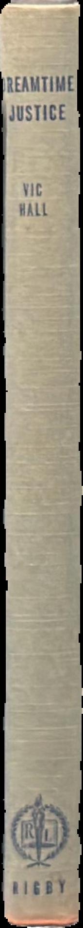 Dreamtime justice / by V. C. Hall live spine