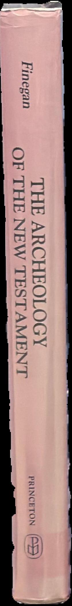 The archeology of the new testament : the life of Jesus and the beginning of the early church live spine