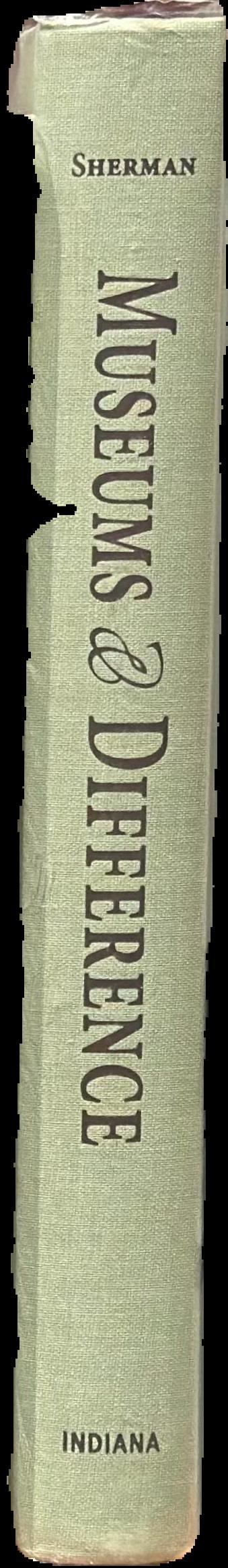 Museums and difference /​ edited by Daniel J. Sherman live spine