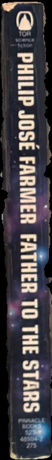 Father to the stars / Philip Jose Farmer live spine