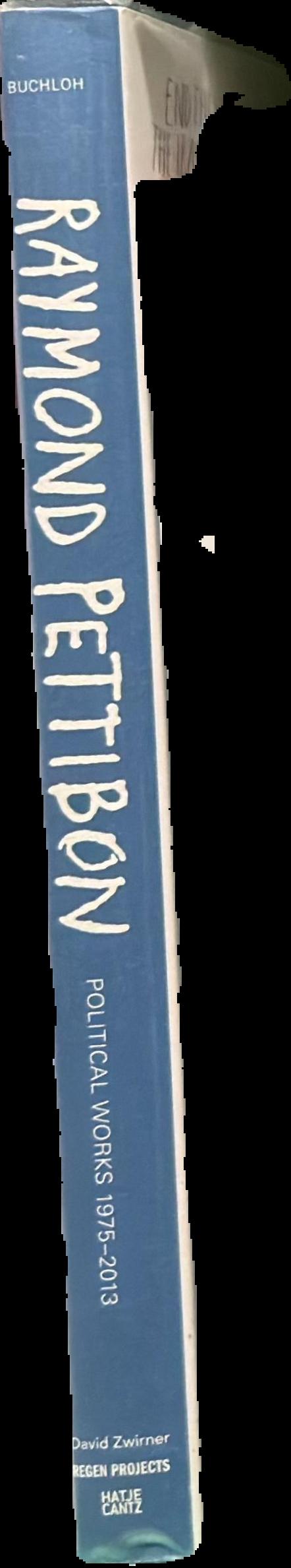Raymond Pettibon : here's your irony back, political works 1975-2013 / Benjamin H. D. Buchloh live spine