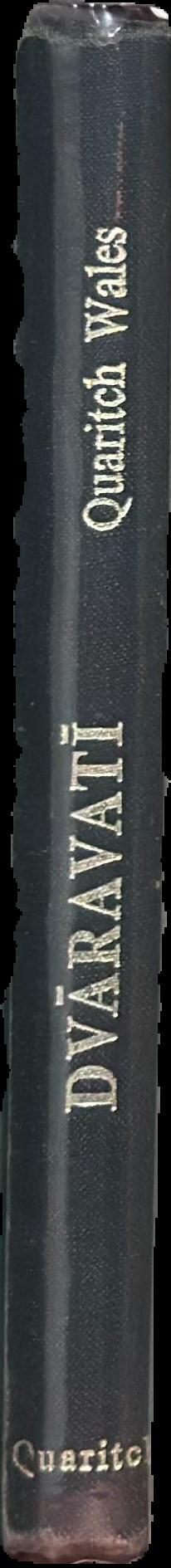 Dvaravati : the earliest kingdom of Siam (6th to 11th century A. D. ) / by H. G. Quaritch Wales live spine