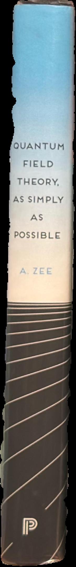 Quantum field theory : as simply as possible / A. Zee live spine