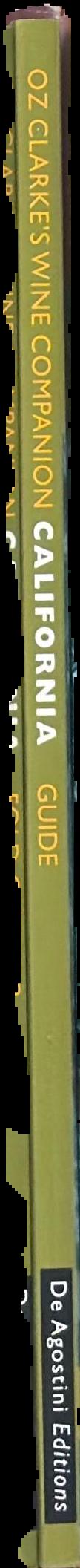 Oz Clarke's wine companion : California Napa  and Sonoma : a complete wine guide together with a stunning, annotated fold-out map / guide by Larry Walker live spine