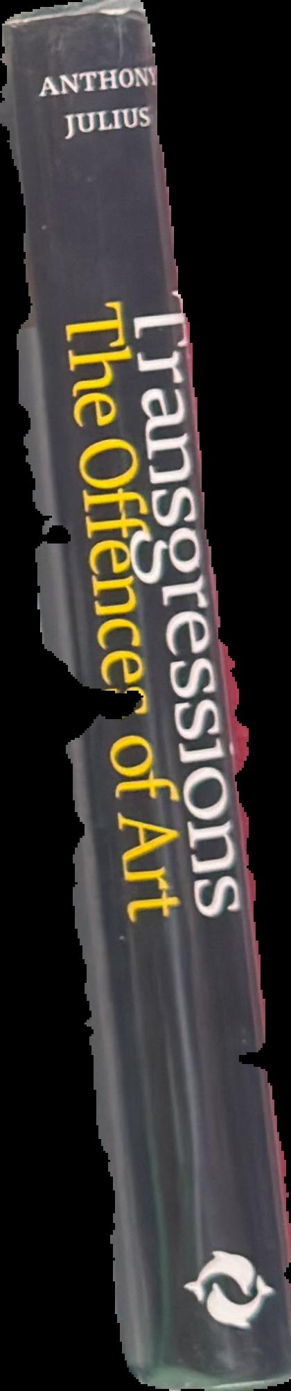 Transgressions : the offences of art live spine