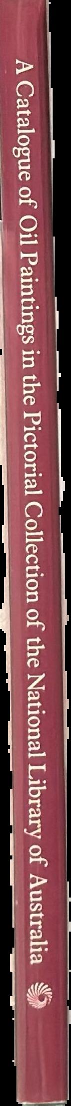 A catalogue of oil paintings in the pictorial collection of the National Library of Australia live spine