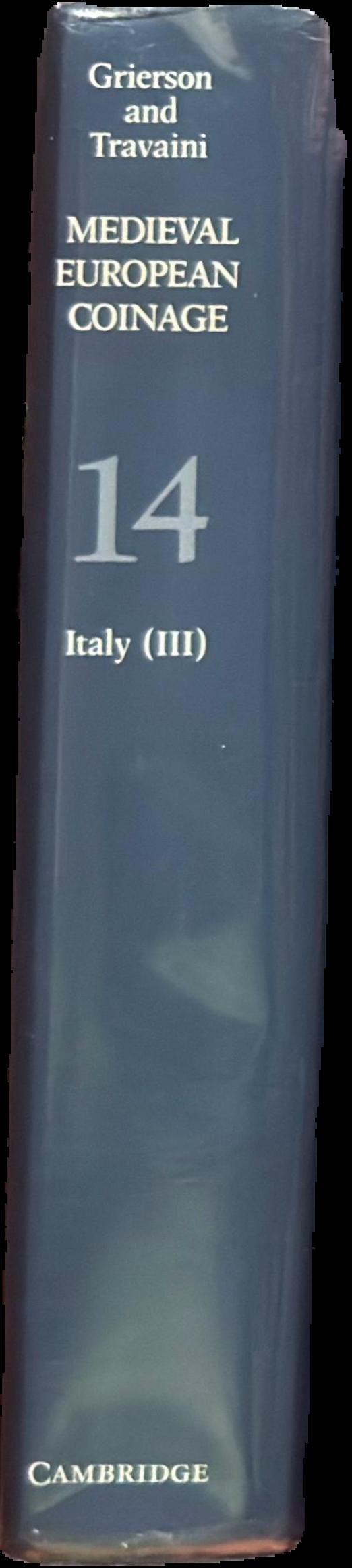 Medieval European Coinage : with a catalogue of the coins in the Fitzwilliam Museum, Cambridge : volume 14 Italy (III) (South Italy, Sicily, Sardinia) live spine