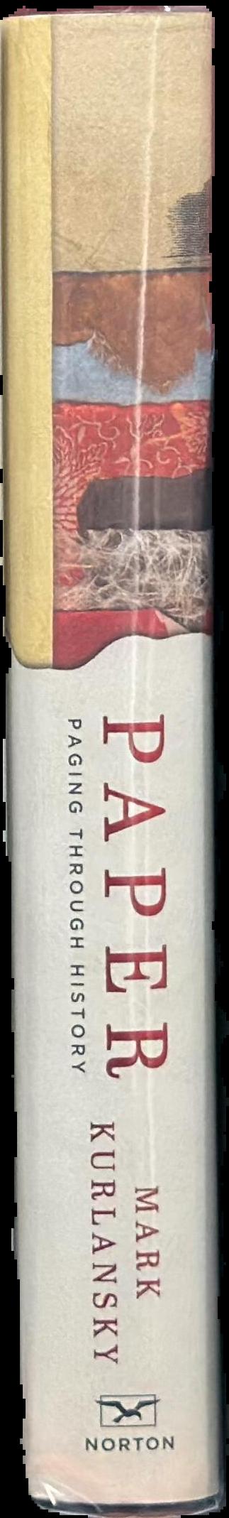 Paper : paging through history / Mark Kurlansky live spine