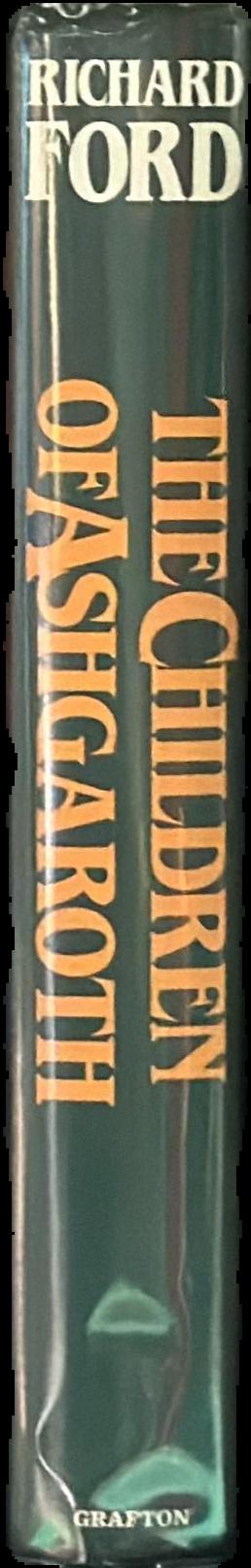 The children of Ashgaroth / Richard Ford live spine