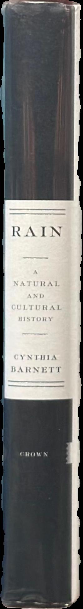 Rain : a natural and cultural history live spine