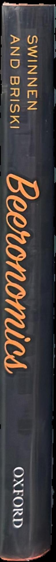 Beeronomics : how beer explains the world live spine