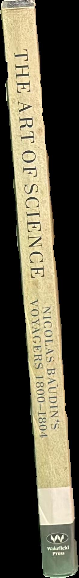 The art of science : Nicolas Baudin's voyagers 1800-1804 live spine