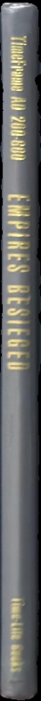 Empires besieged : timeframe AD 200-600 live spine