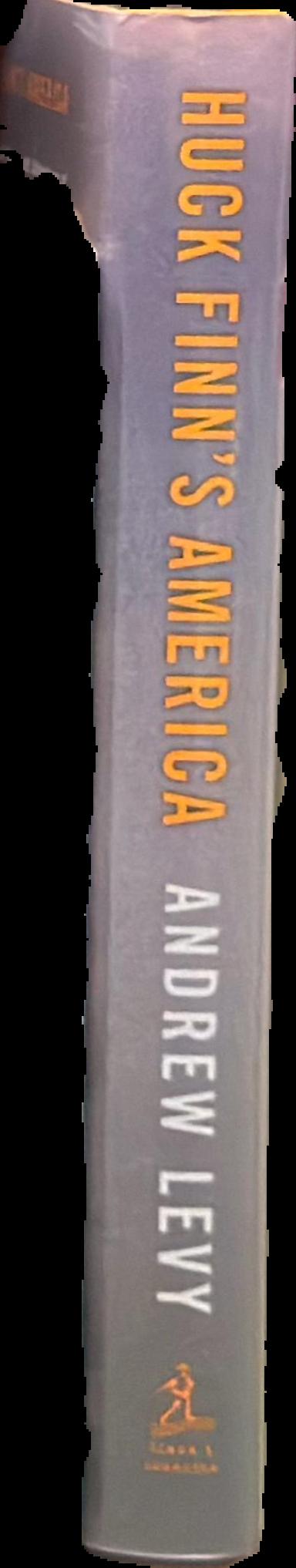 Huck Finn's America : Mark Twain and the era that shaped his masterpiece live spine