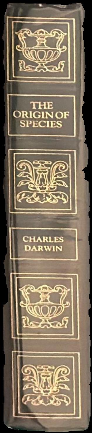 The origin of species by means of natural selection, or the preservation of favoured races in the struggle for life / by Charles Darwin live spine