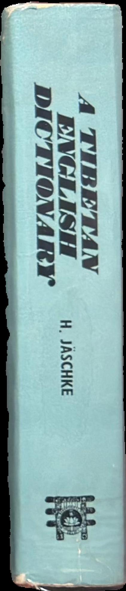 A Tibetan-English dictionary : with special reference to the prevailing dialects ... live spine