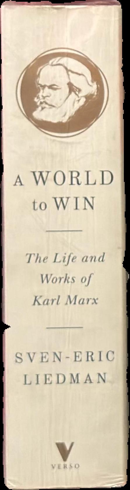 A world to win : the life and works of Karl Marx live spine