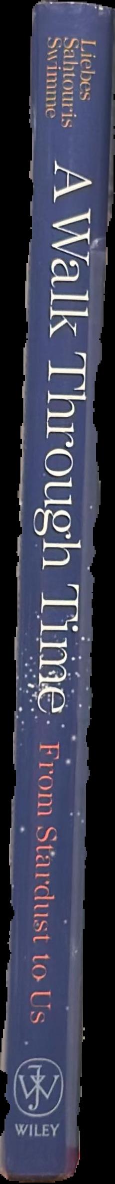 A walk through time : from stardust to us : the evolution of life on earth live spine
