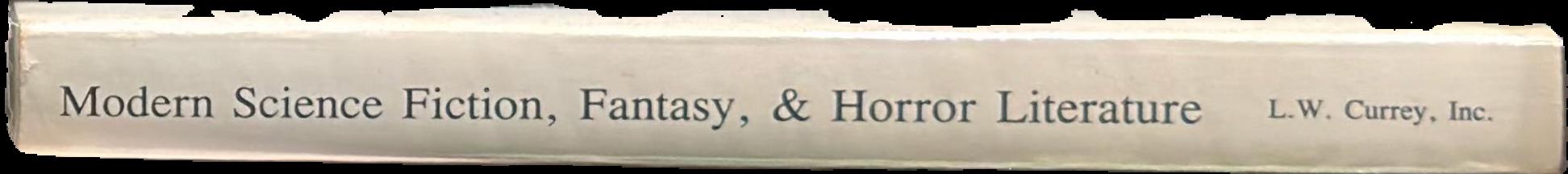 Modern science fiction, fantasy, & horror literature : catalogue 104 / L. W. Currey, Inc live spine