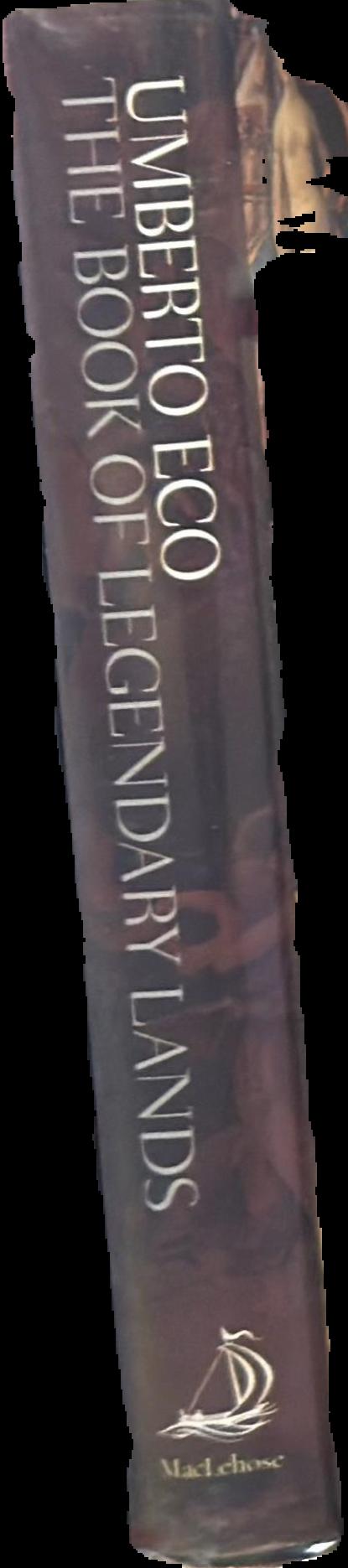 The book of legendary lands / Umberto Eco ; translated by Alastair McEwen live spine