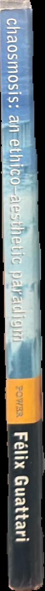 Chaosmosis : an ethico-aesthetic paradigm live spine