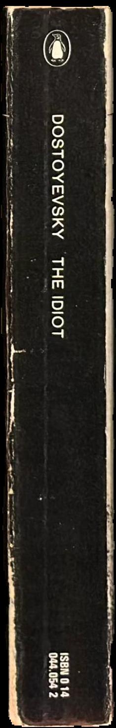 The idiot / Fyodor Dostoyevsky ; translated with an introduction by David Magarshack live spine