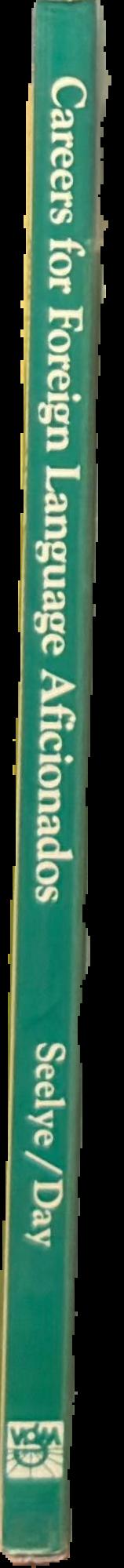 Careers for foreign language aficionados & other multilingual types live spine