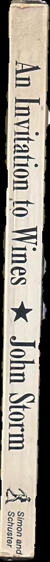 An invitation to wines : an informal guide to the selection, care and enjoyment of domestic and European wines live spine