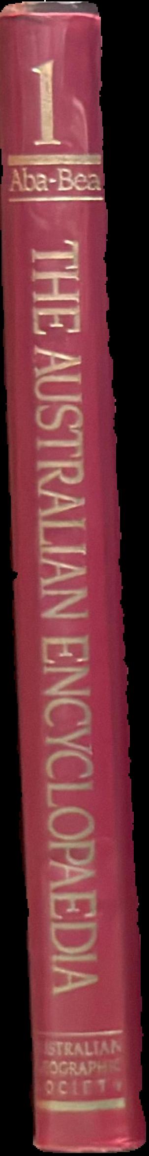 The Australian encyclopaedia : volume one : Aba-Bea live spine