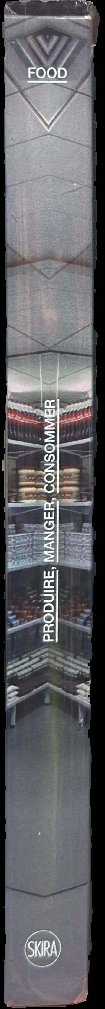 Food : produire, manger, consummer live spine
