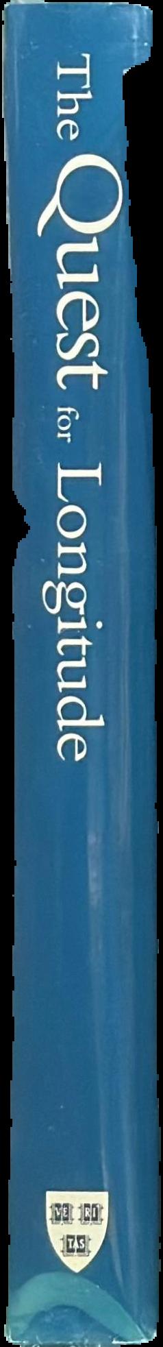 The quest for longitude : proceedings of the Longitude Symposium, Harvard University, Cambridge, Massachusetts, November 4-6 1993 live spine