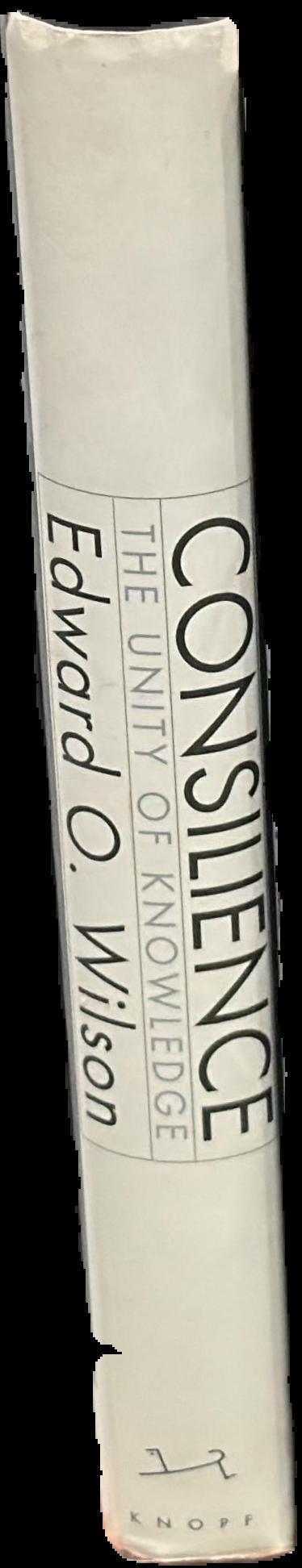 Consilience : the unity of knowledge live spine